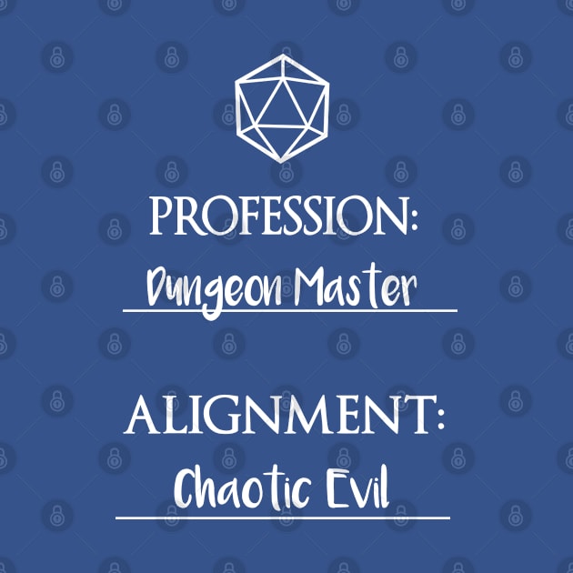 Dungeon masters are chaotic evil by DigitalCleo