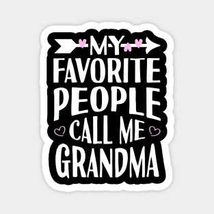 My Favorite People Call Me Grandma Magnet