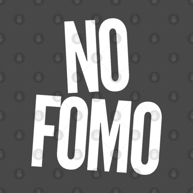 No Fomo by GrayDaiser