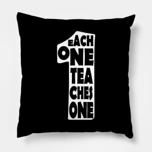 'Each One Teaches One' Education Shirt Pillow