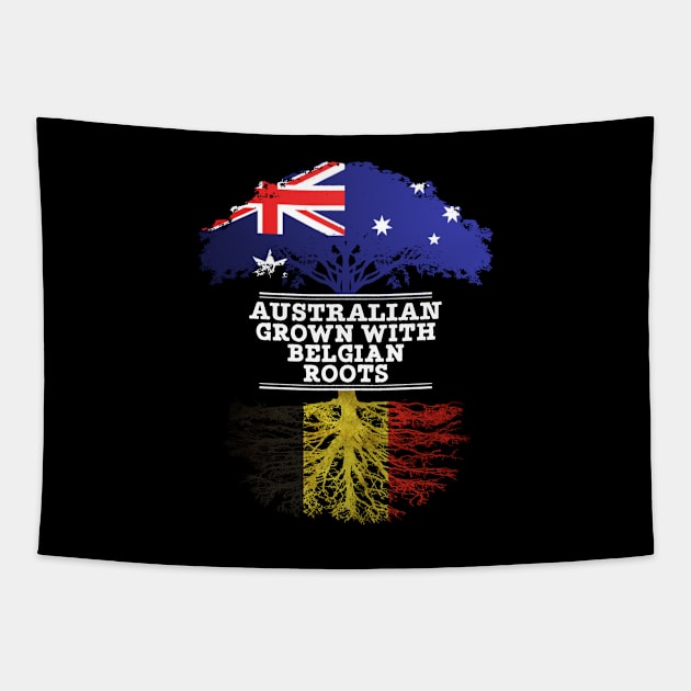 Australian Grown With Belgian Roots - Gift for Belgian With Roots From Belgium Tapestry by Country Flags