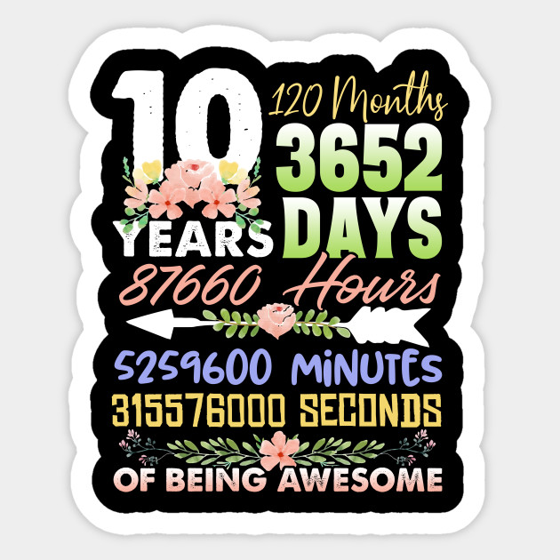 10 Years 120 Months Happy 10th Birthday Cute Party Girl Gift 10