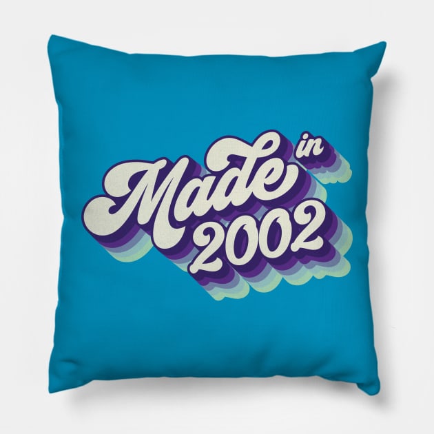 Made in 2002 Pillow by Cre8tiveTees