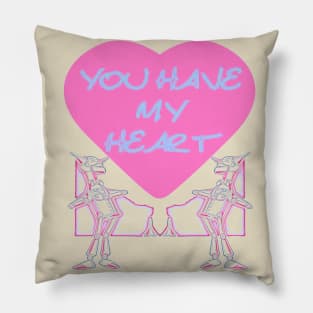 You Have My Heart Pillow