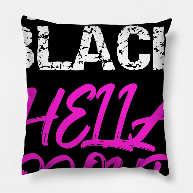 Hella Black Hella Proud Pillow by DANPUBLIC