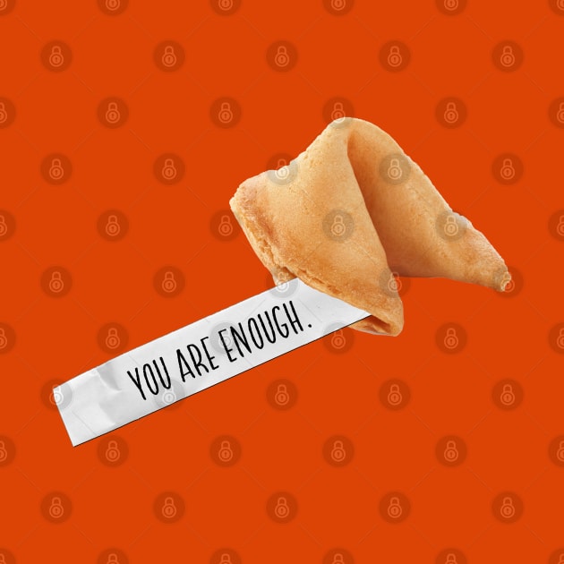 fortune cookie - you are enough by mystudiocreate