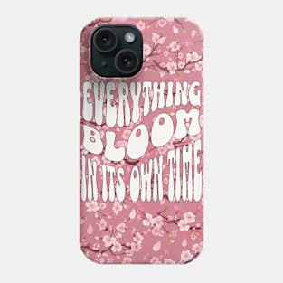 Everything Bloom in its own time V3 Phone Case