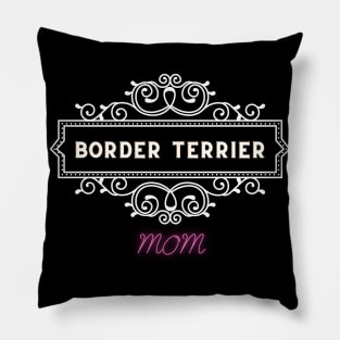 Border terrier - Dog moms Pillow