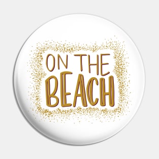 On The Beach Pin