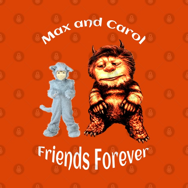 Where the Wild Things Are - Max and Carol by Classic Movie Tees