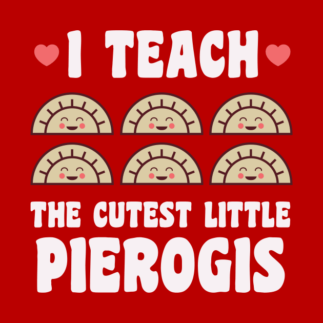 Dyngus Day Teacher Shirts Buffalo NY Cutest Pierogi Polish Food by PodDesignShop