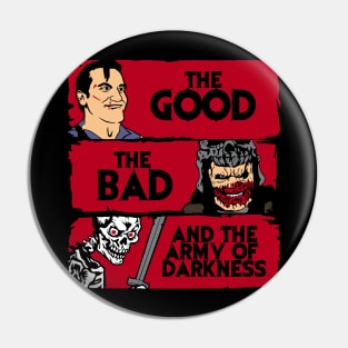 The good the bad and the army of darkness Pin