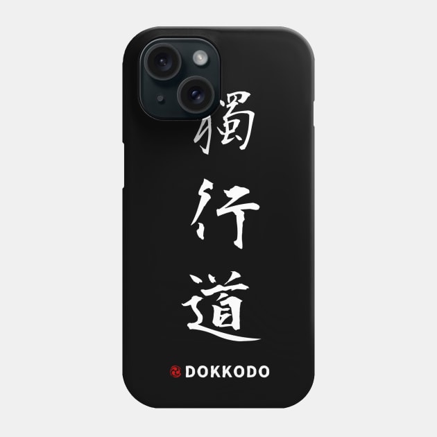 Dokkodo (Kanji) Phone Case by Rules of the mind