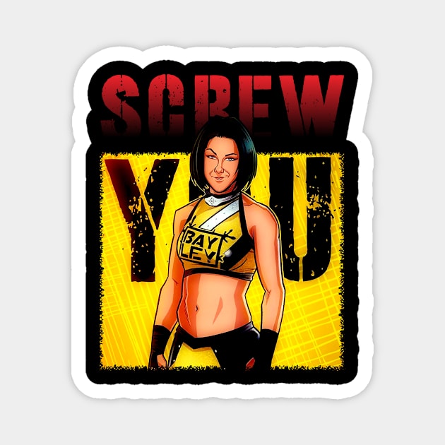 Screw You Of Bayley Magnet by cindo.cindoan