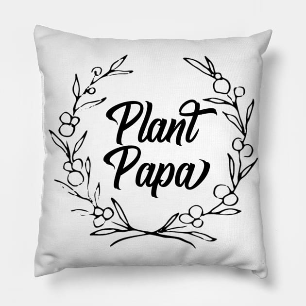 Plant Papa (Black) Pillow by Thistle Kent