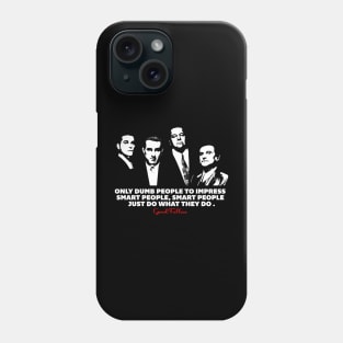 Goodfellas 3 Phone Case