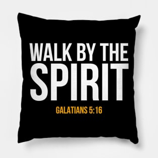 Walk by the Spirit, Galatians 5:16 Pillow