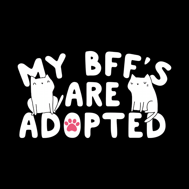 My BFF's Are Adopted Cats by thingsandthings