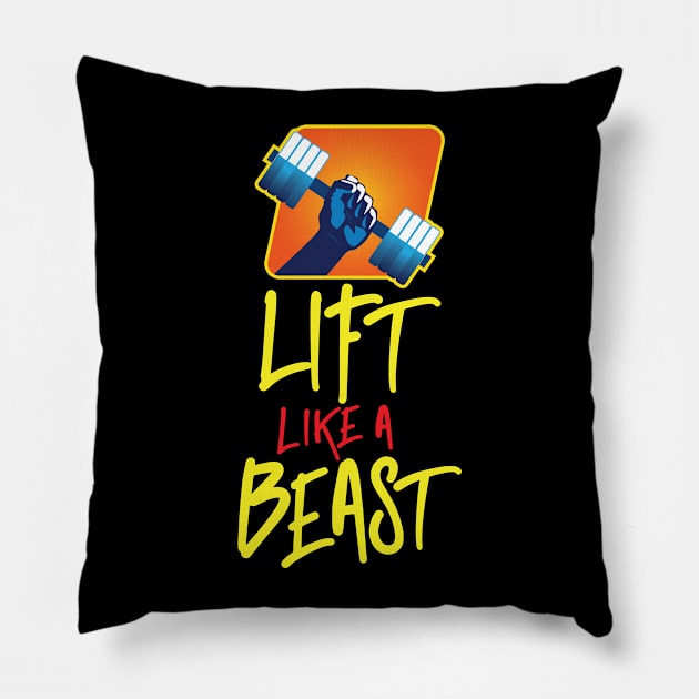 'Lift Like A Beast' Lover Fitness Pillow by ourwackyhome