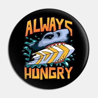 Always hungry shark Pin