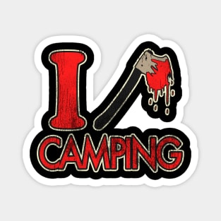 I Axe Camping Magnet