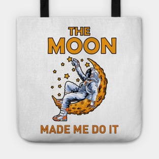 The moon made me do it, astronaut sit on the moon with stars design, Tote