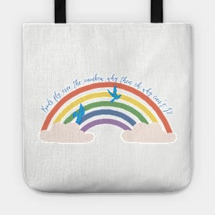 Birds Fly Over The Rainbow - The Wizard Of Oz Quote Tote