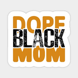 Dope Black Mom Magnet