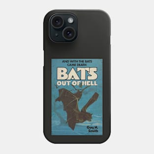 BATS OUT OF HELL! Phone Case