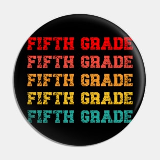 Funny Vintage Fifth Grade Vibes Back To School Pin