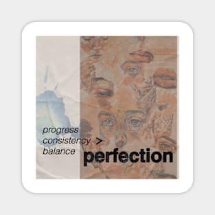 Progress Over Perfection Magnet