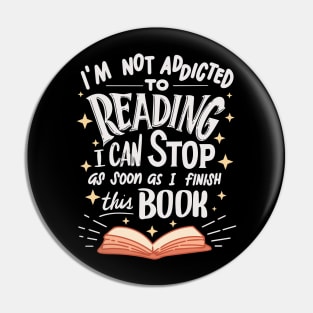 Not Addicted To Reading Finish This Book For Reader Pin