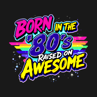 Born in the Eighties T-Shirt
