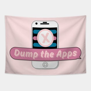 DUMP the APPS (women leaving online dating) Tapestry