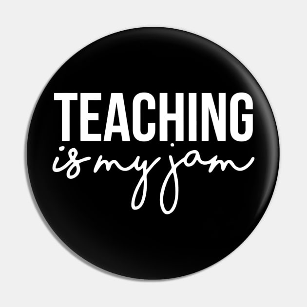 Teaching Is My Jam  Cute Tshirt For Teachers Pin by marjaalvaro