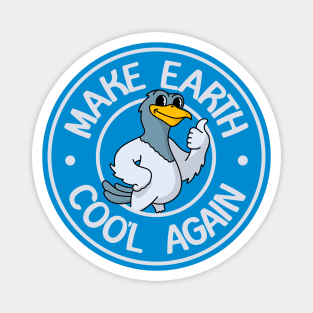 Make Earth Coo'l Again - Funny Bird Pun Magnet