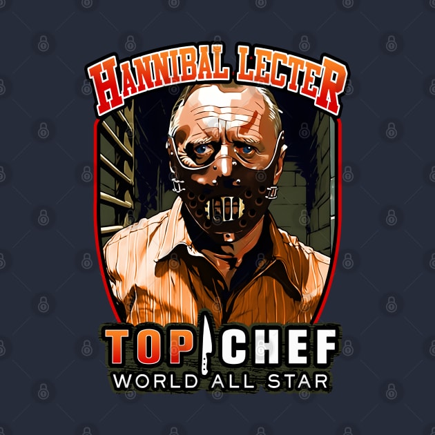 Hannibal Lecter Top Chef World All Star by theDarkarts