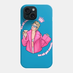 you need to calm down Phone Case