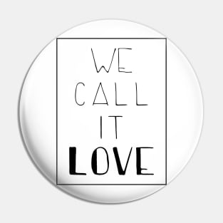 we call it love Pin