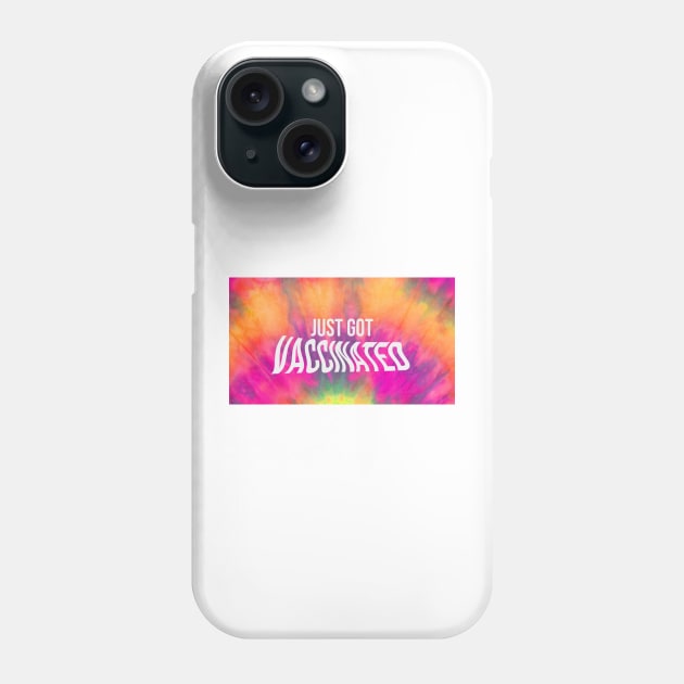 TIE DYE VACCINATED Phone Case by theramashley