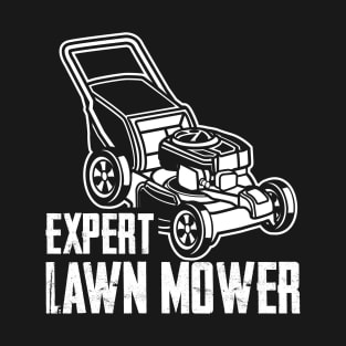 Expert Lawn Mower - Grass Cutting Mowing T-Shirt