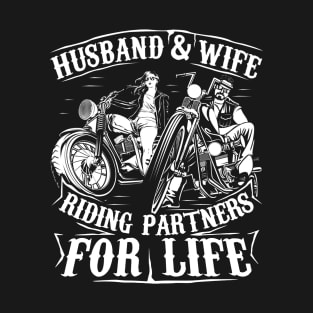 Motorcycle Husband And Wife Riding Partners For Life T-Shirt