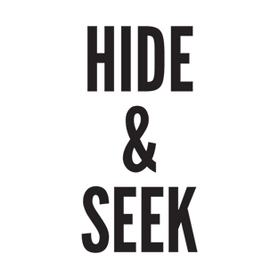 HIDE & SEEK T-Shirt