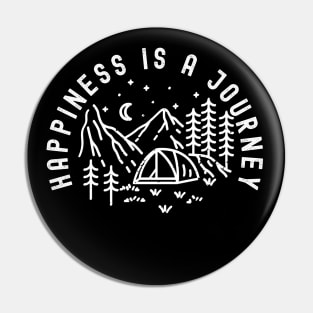 Happiness Is A Journey Pin