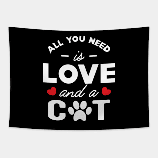 Cat - All you need is love and a cat Tapestry