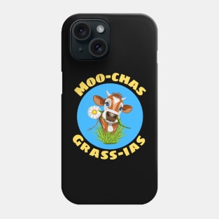 Moo-chas Grass-ias | Cow Pun Phone Case