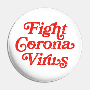 Fight Corona Virus Pin