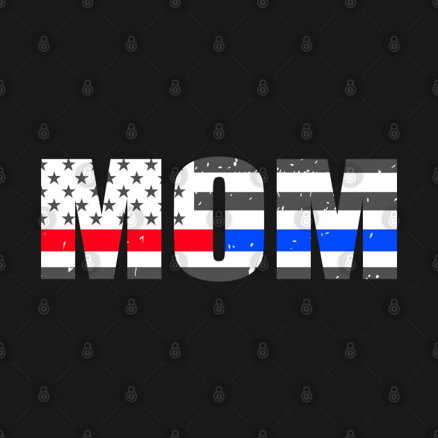 Firefighter Mom - Police Mom - Thin Red Blue Line Flag by bluelinemotivation