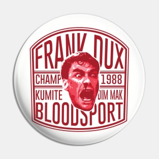 Frank Dux Bloodsport Scream Pin