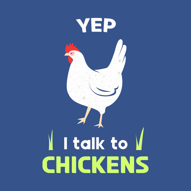 Discover Chicken Joke Design for Farm Chicken Pet Owners - Chicken - T-Shirt